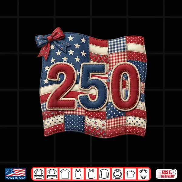 Design Patriotic 250th Patchwork Flag Americana Quilt 250 Years Shirt