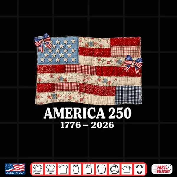 Design Patriotic 250th Patchwork Flag Americana Quilt Mom Grandma Shirt