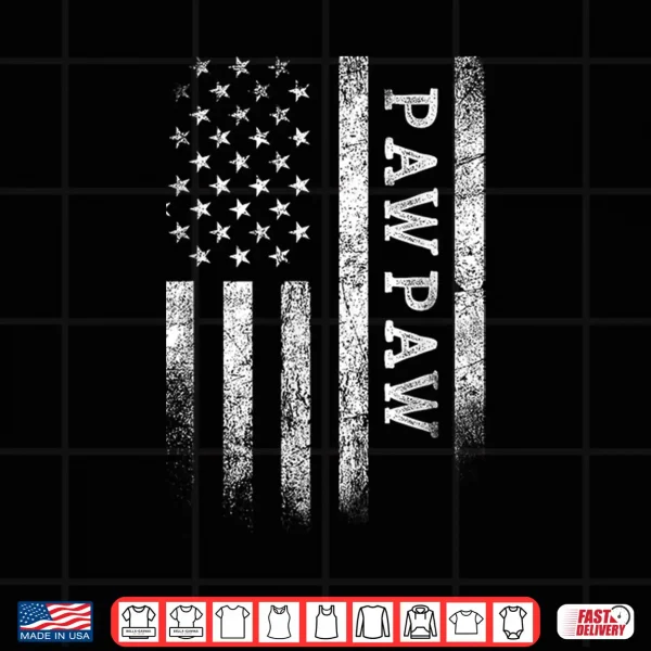 Design Pawpaw American Flag Pawpaw Gifts Patriotic Fathers Day Shirt