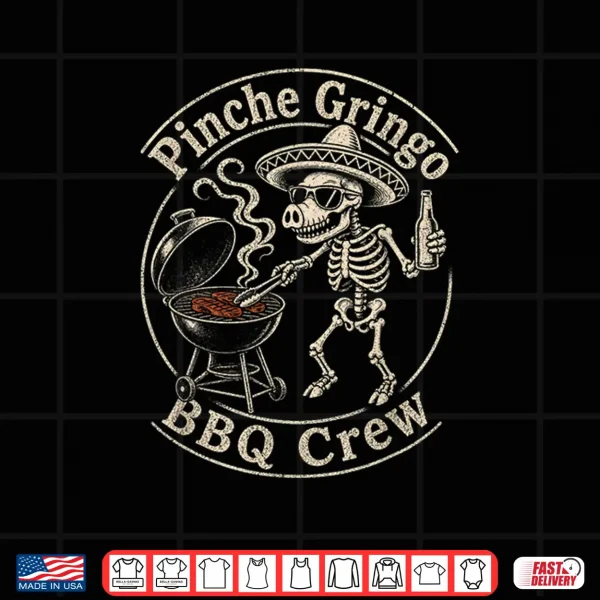 Design Pinche Gringo BBQ Crew Funny Skeleton Fish Beer Grilling Shirt