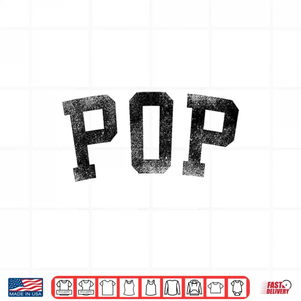 Pop Classic Bold Font Birthday Pop Shirt 4 Design Pop Classic Bold Font Birthday Pop Shirt