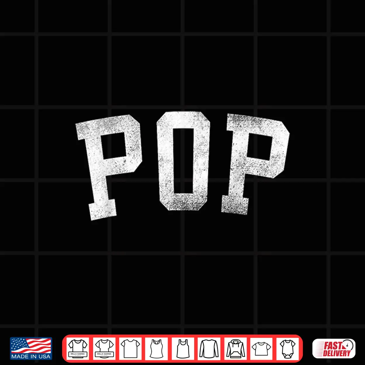 Pop Classic Bold Font Father’S Day Pop Shirt Pop Classic Bold Font Father’S Day Pop Shirt