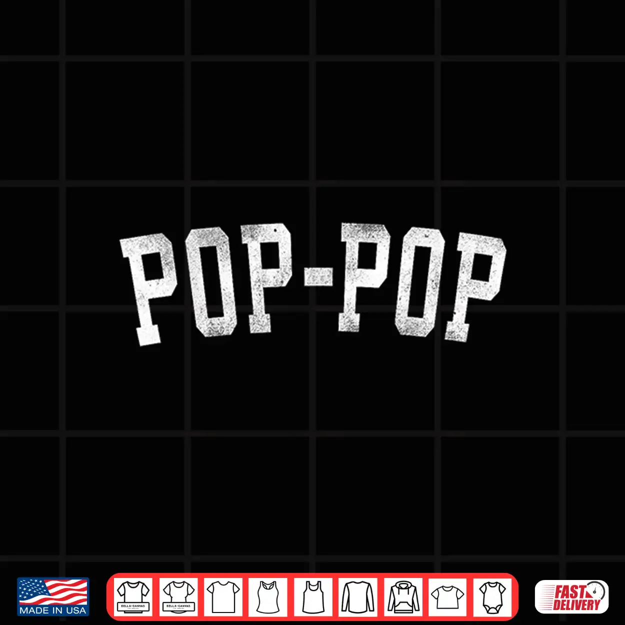 Pop Pop Classic Bold Font Father’S Day Poppop Shirt Pop Pop Classic Bold Font Father’S Day Poppop Shirt