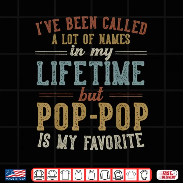 Design Pop Pop Is My Favorite Name Fathers Day Pop Pop Shirt