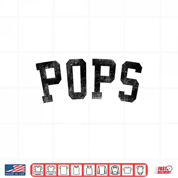 Pops Classic Bold Font Birthday Pops Shirt 4 Design Pops Classic Bold Font Birthday Pops Shirt