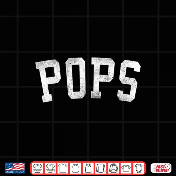 Design Pops Classic Bold Font Fathers Day Pops Shirt