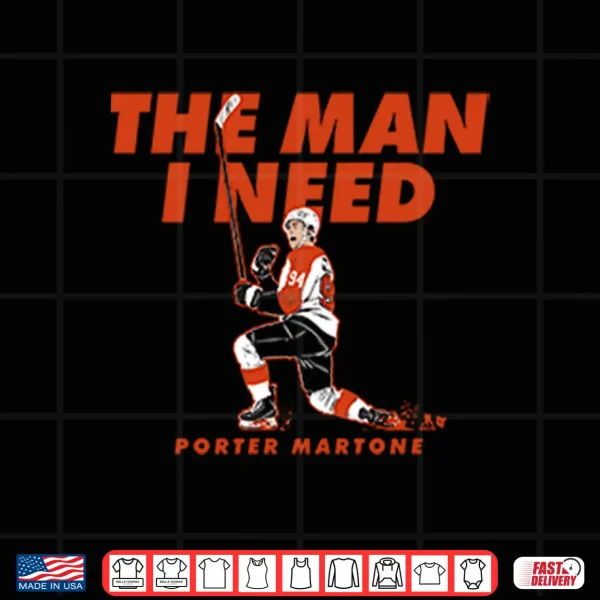 Design Porter Martone The Man I Need Philadelphia Flyers Hockey Shirt