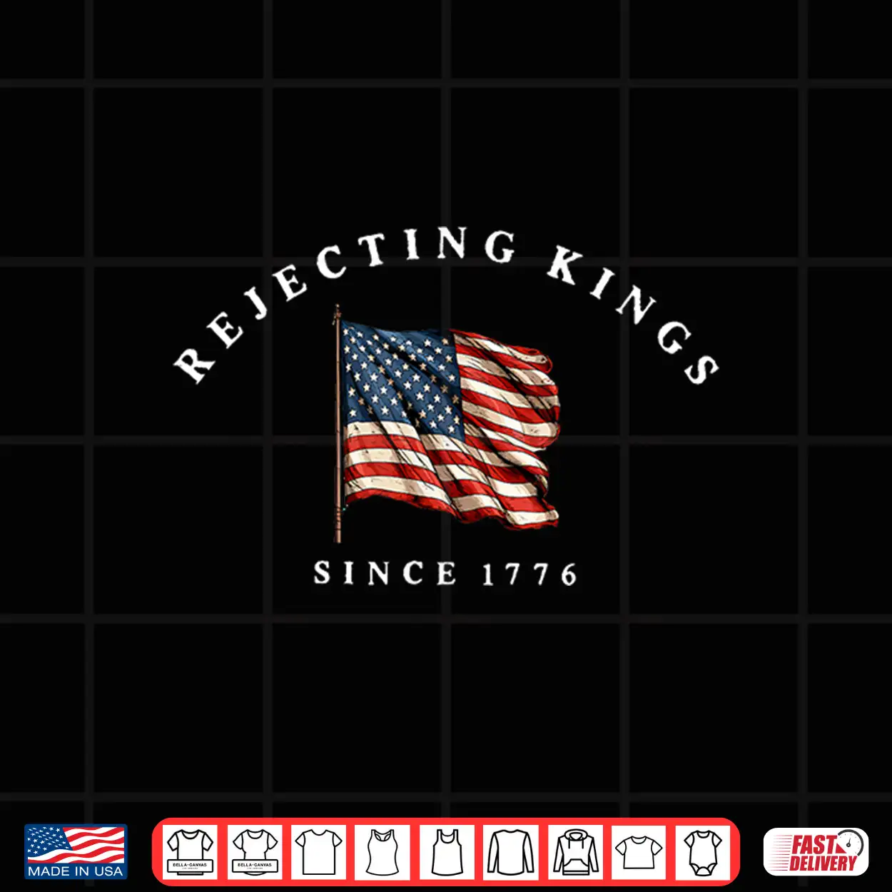 Rejecting Kings Since 1776 America Flag 4Th Of July Shirt Rejecting Kings Since 1776 America Flag 4Th Of July Shirt