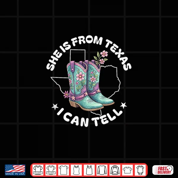 Design She is from Texas I Can Tell Funny Girl Women Texas Map Flag Shirt