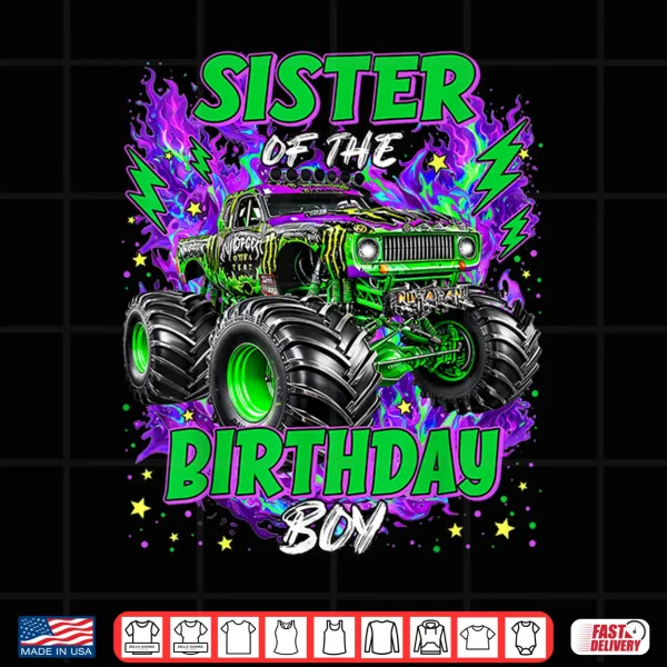 Design Sister of The Birthday Boy Monster Truck Boy Toddler Kid Shirt