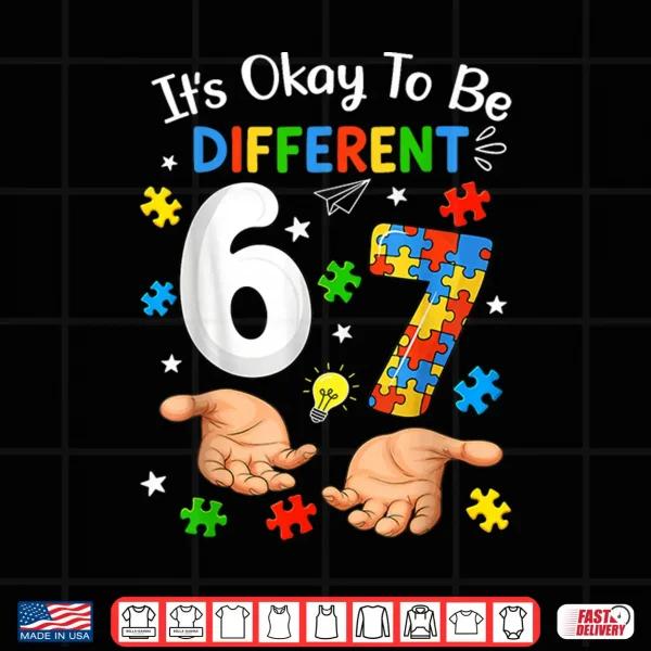 Design Six Seven Autism Awareness Sixty Seven Kids Shirt