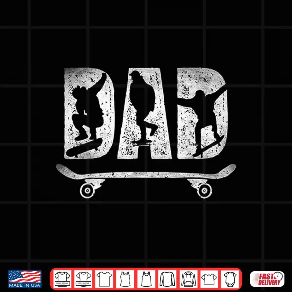 Design Skater Dad Fathers Day Skateboard Skater Dad Vintage Shirt