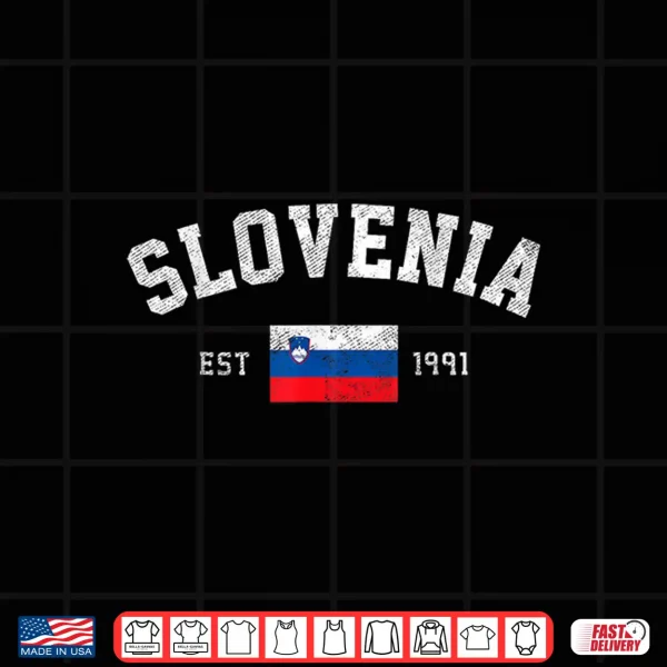 Slovenia Est. 1991 Slovenian Flag Independence Day Shirt 4 Design Slovenia Est. 1991 Slovenian Flag Independence Day Shirt