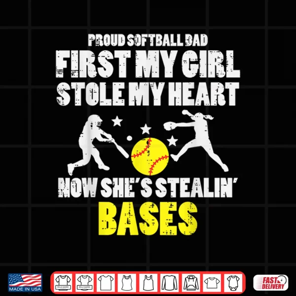 Design Softball Dad Girl Stole My Heart Stealing Bases Fathers Day Shirt