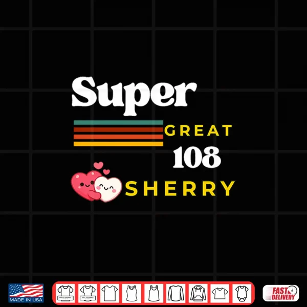Design Super Great 108 Loves Sherry Premium Tri Blend Shirt