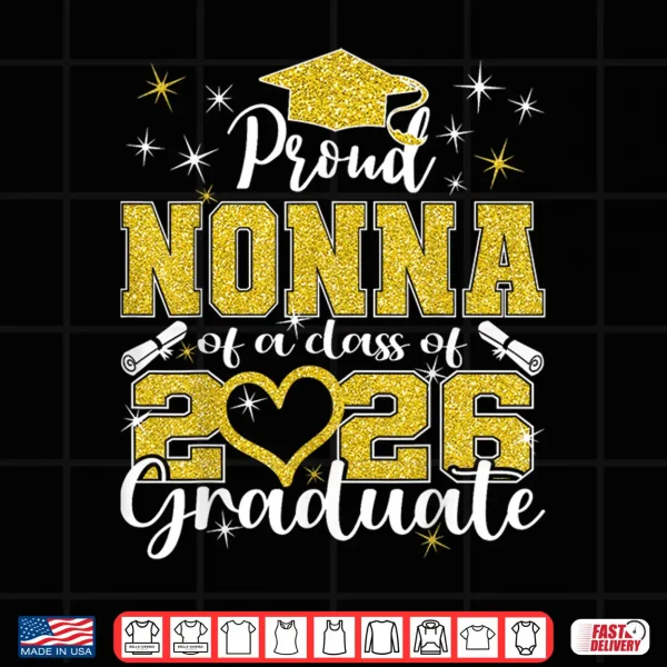 Design Super Proud Nonna of 2026 Graduate Senior Graduation Family Shirt