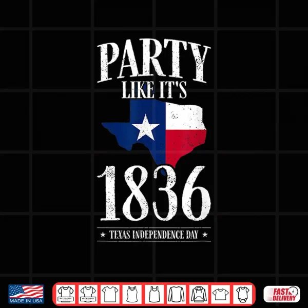 Design Texas Pride Texas Independence Day Texas Flag Texas Shirt