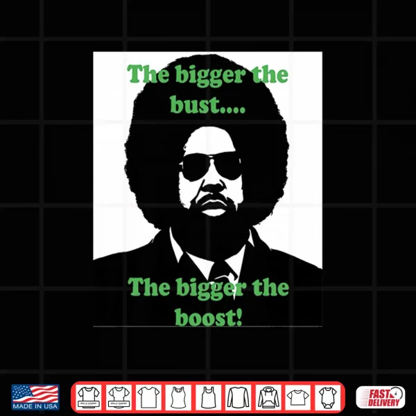 Design The Bigger The Bust The Bigger The Boost Premium Tri Blend Shirt