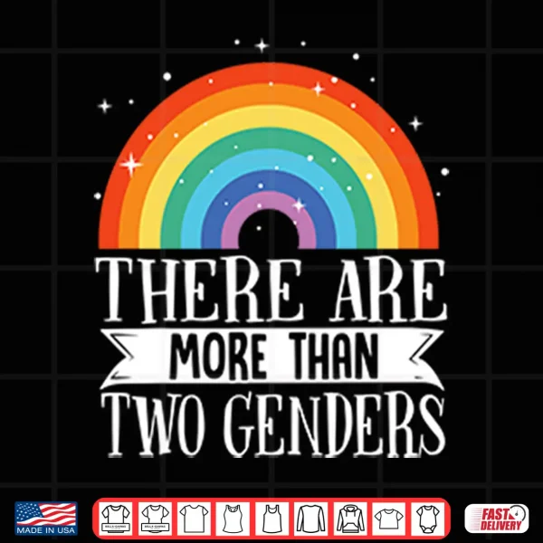 Design There Are More Than Two Genders Rainbow Pride Shirt