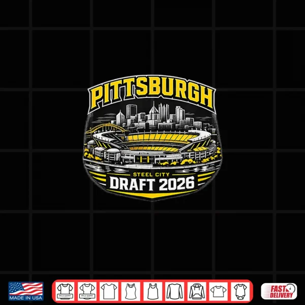 Design Twenty Twenty Six Draft Pittsburgh Shirt