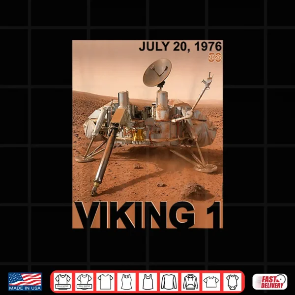 Design Viking One Mars Landing 50th Anniversary July 20 1976 Shirt