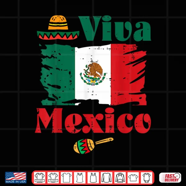 Viva Mexico Flag Mexican Independence Day Men Women Kids Shirt 4 Design Viva Mexico Flag Mexican Independence Day Men Women Kids Shirt