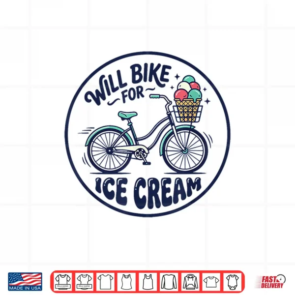 Design Will Bike for Ice Cream Cute Classic Bicycle Ice Cream Lover Shirt