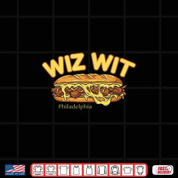 Design Wiz Wit Philly Cheesesteak Funny Philadelphia Foods Parody Shirt
