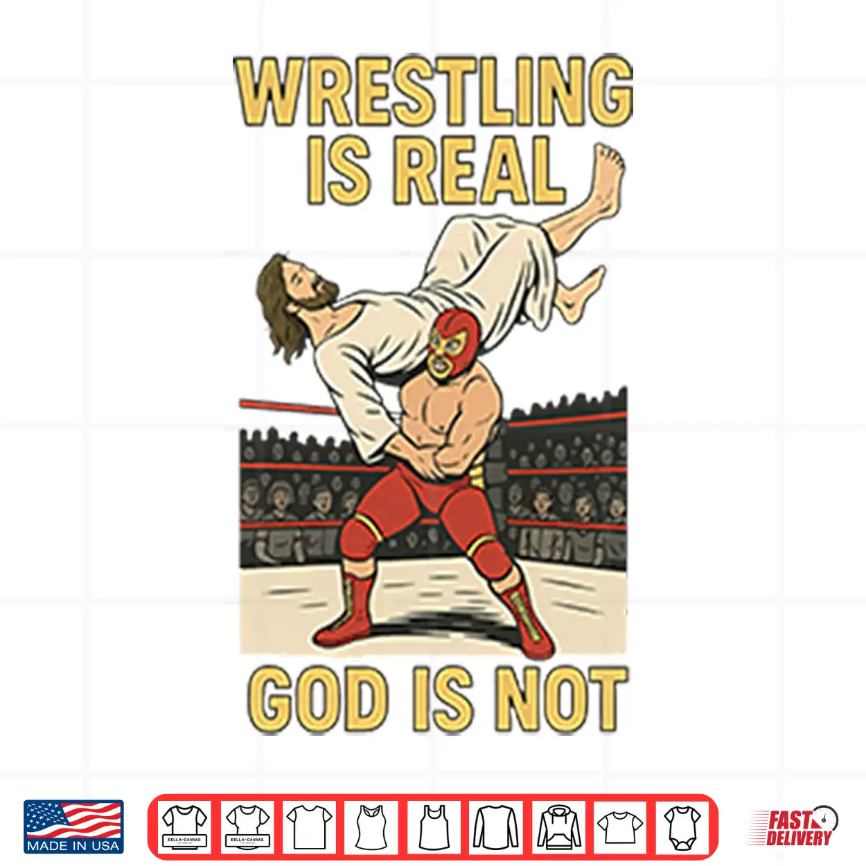 Wrestling Is Real God Is Not Funny Jesus Wrestling Shirt Wrestling Is Real God Is Not Funny Jesus Wrestling Shirt
