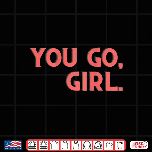 Design You Go Girl Western Retro Graphic Cute Cowgirl Shirt