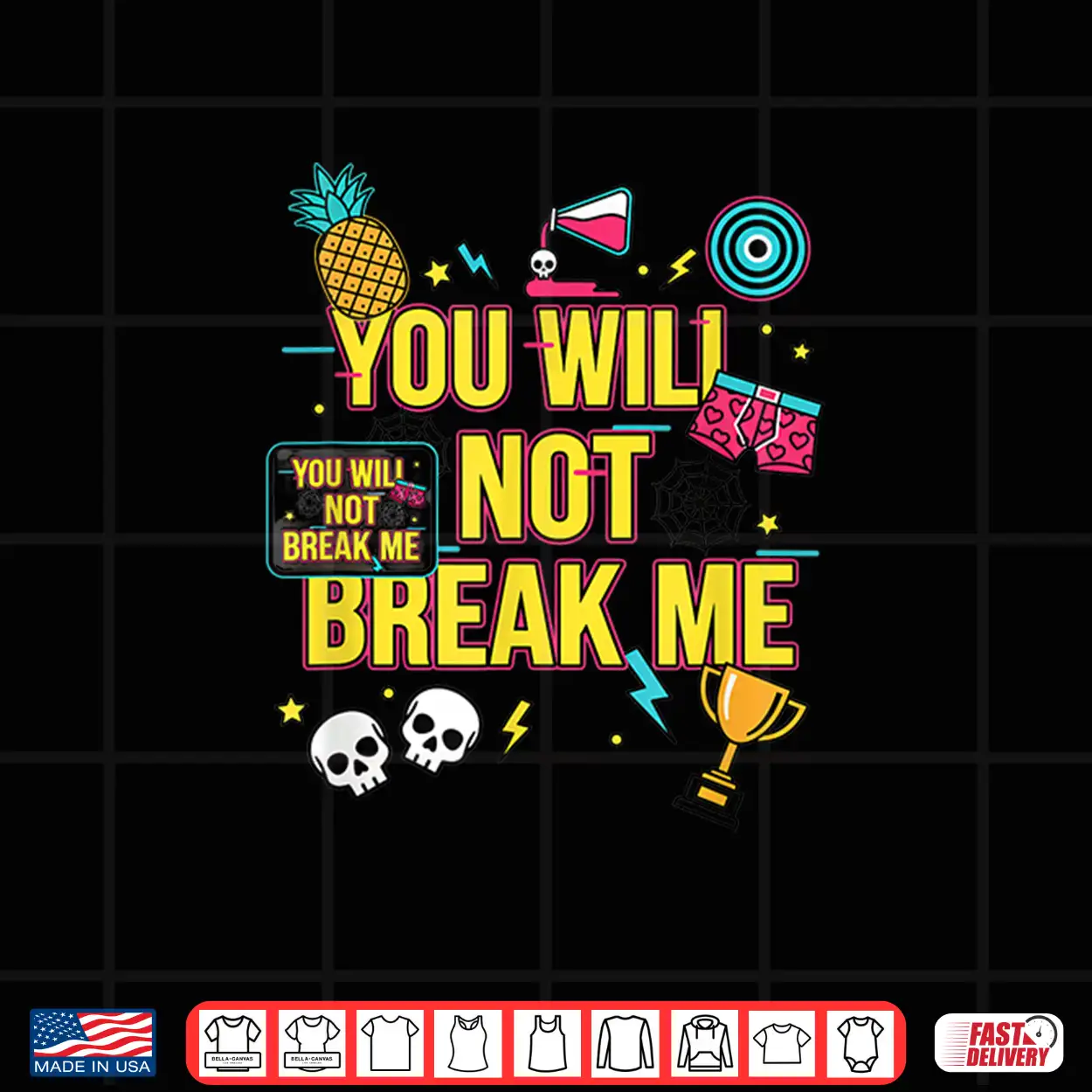 You Will Not Break Me Motivational Teen Graphic Shirt You Will Not Break Me Motivational Teen Graphic Shirt