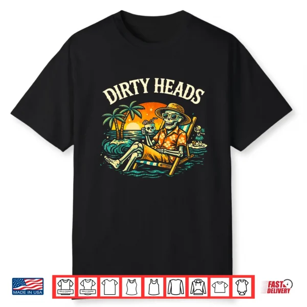 Dirty Heads Skeleton Beach Summer Vacation Shirt