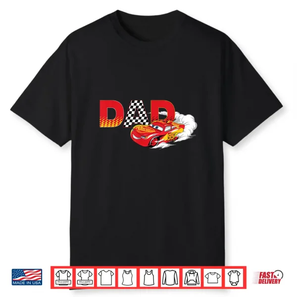 Disney & Pixar’S Cars Dad Birthday Gift Father’S Day Shirt