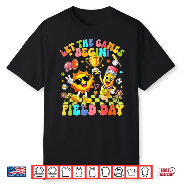 Field Day Let The Games Begin Field Day 2026 Teacher Student Shirt