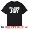 Full Moon Joy Shirt
