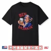 Funny 4Th Of July Us President Party Franklin Ben Drankin Shirt