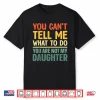 Funny Dad Design For Father Daddy Papa Men From Daughter Dad Shirt