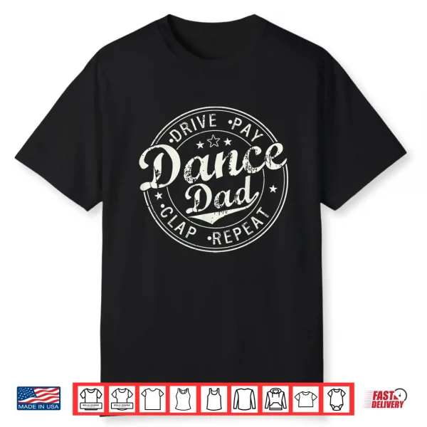 Funny Dance Dad Competition Proud Dance Dad Father’S Day Men Shirt