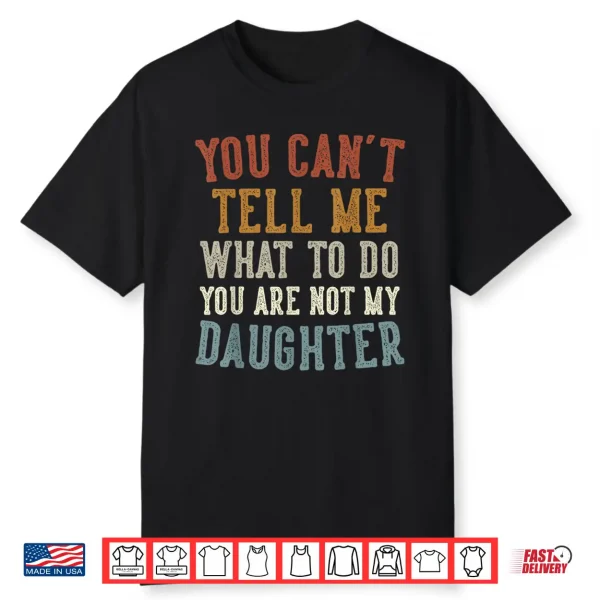 Funny Father’S Day Dad Gifts From Daughter Daddy Shirt