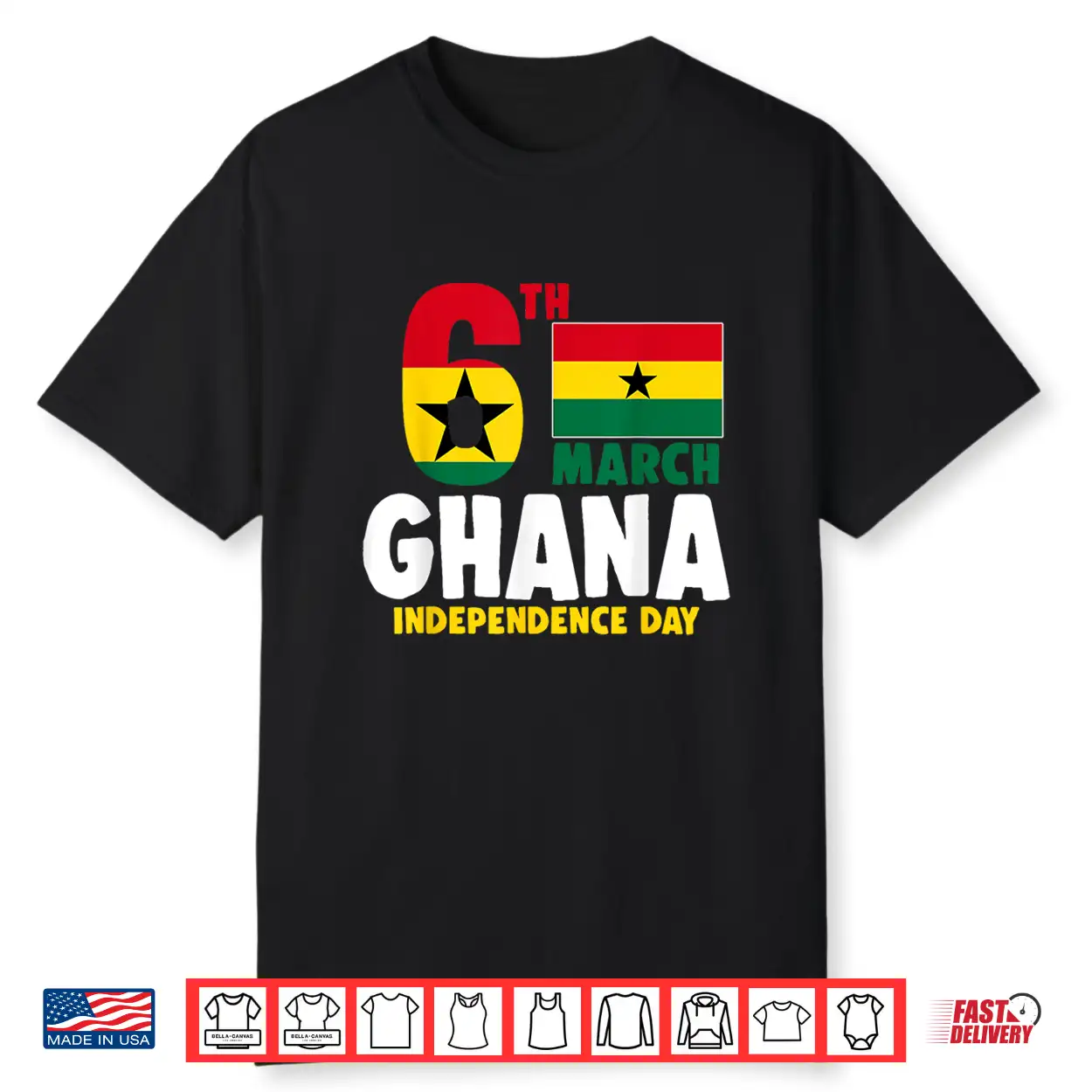 Ghana Flag 6 March Independence Day Ghanaian Shirt Ghana Flag 6 March Independence Day Ghanaian Shirt