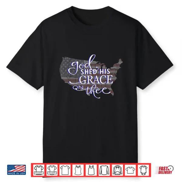 God Shed His Grace On Thee Distressed Usa Map And Flag Shirt