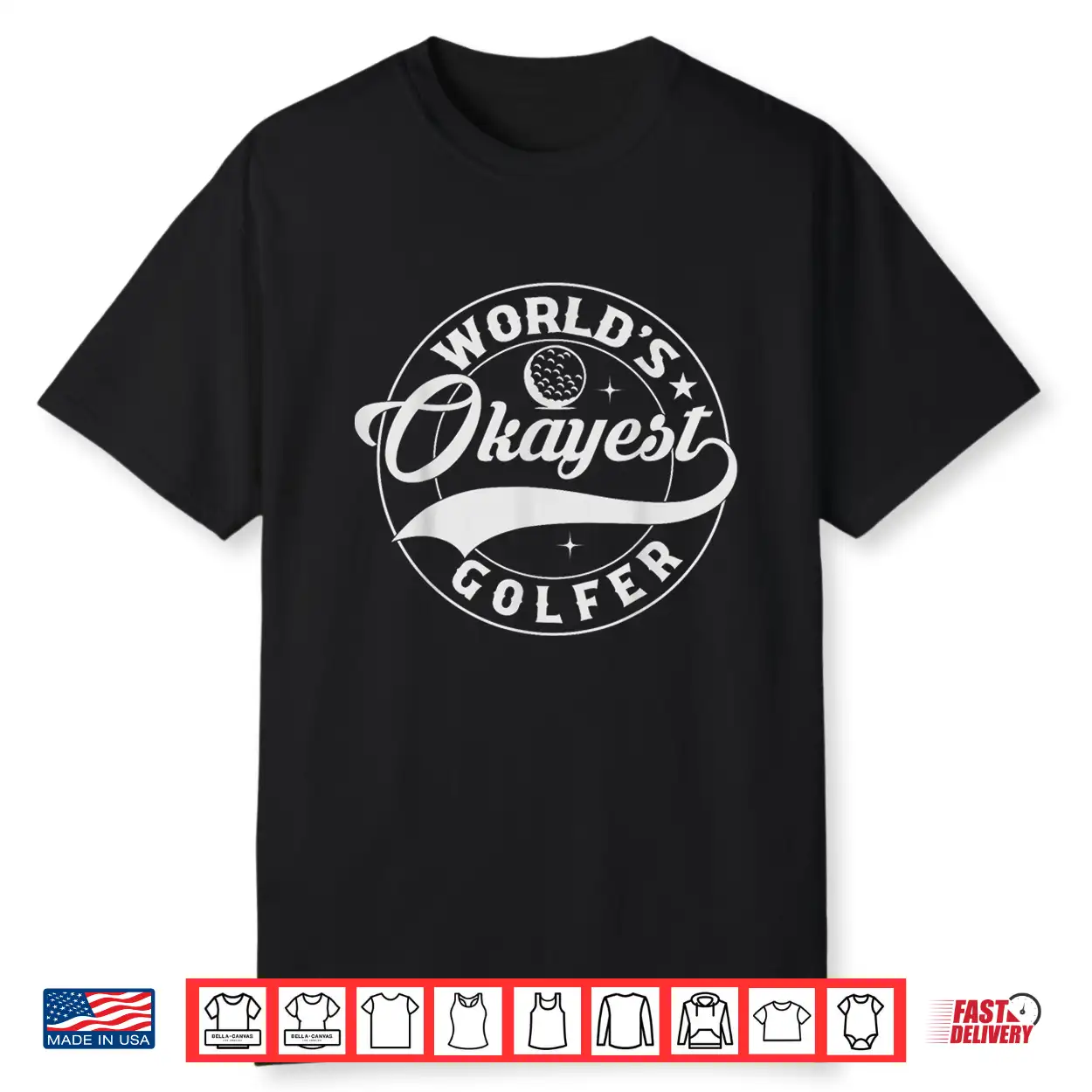 Golf Player Funny Golfing Lover Humor World Okayest Golfer Shirt Golf Player Funny Golfing Lover Humor World Okayest Golfer Shirt