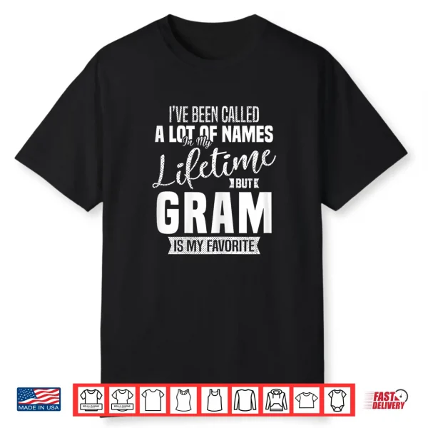 Gram Is My Favorite Name Grandma Mother’S Day Quote Shirt