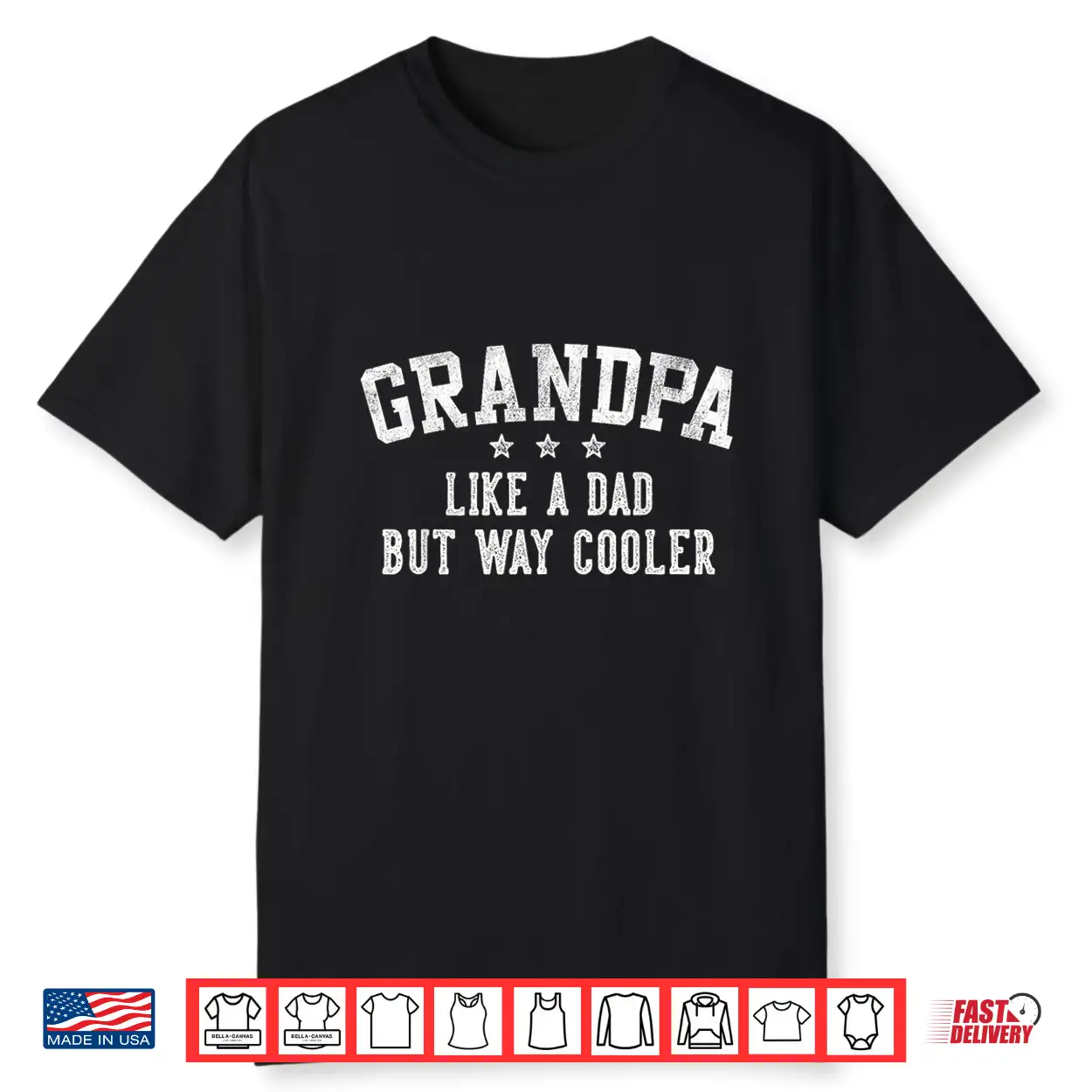 Grandpa Like A Dad But Way Cooler Father’S Day Grandpa Shirt Grandpa Like A Dad But Way Cooler Father’S Day Grandpa Shirt