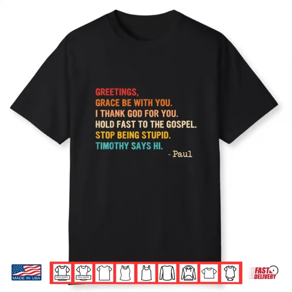 Greetings Grace Be With You I Thank God For You Shirt