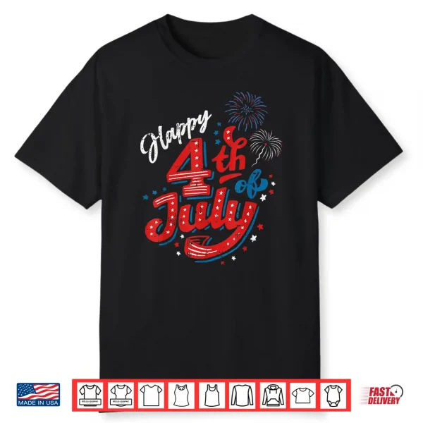 Happy 4Th Of July Cool Independence Day Patriotic American Shirt