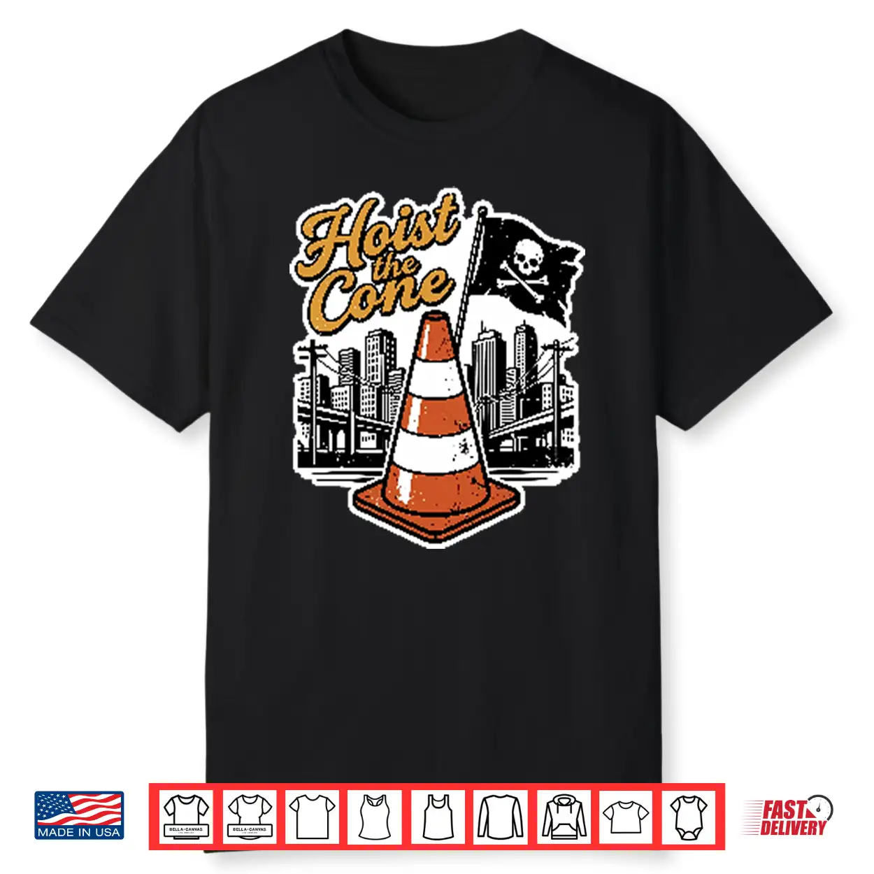 Hoist The Cone Shirt Hoist The Cone Shirt