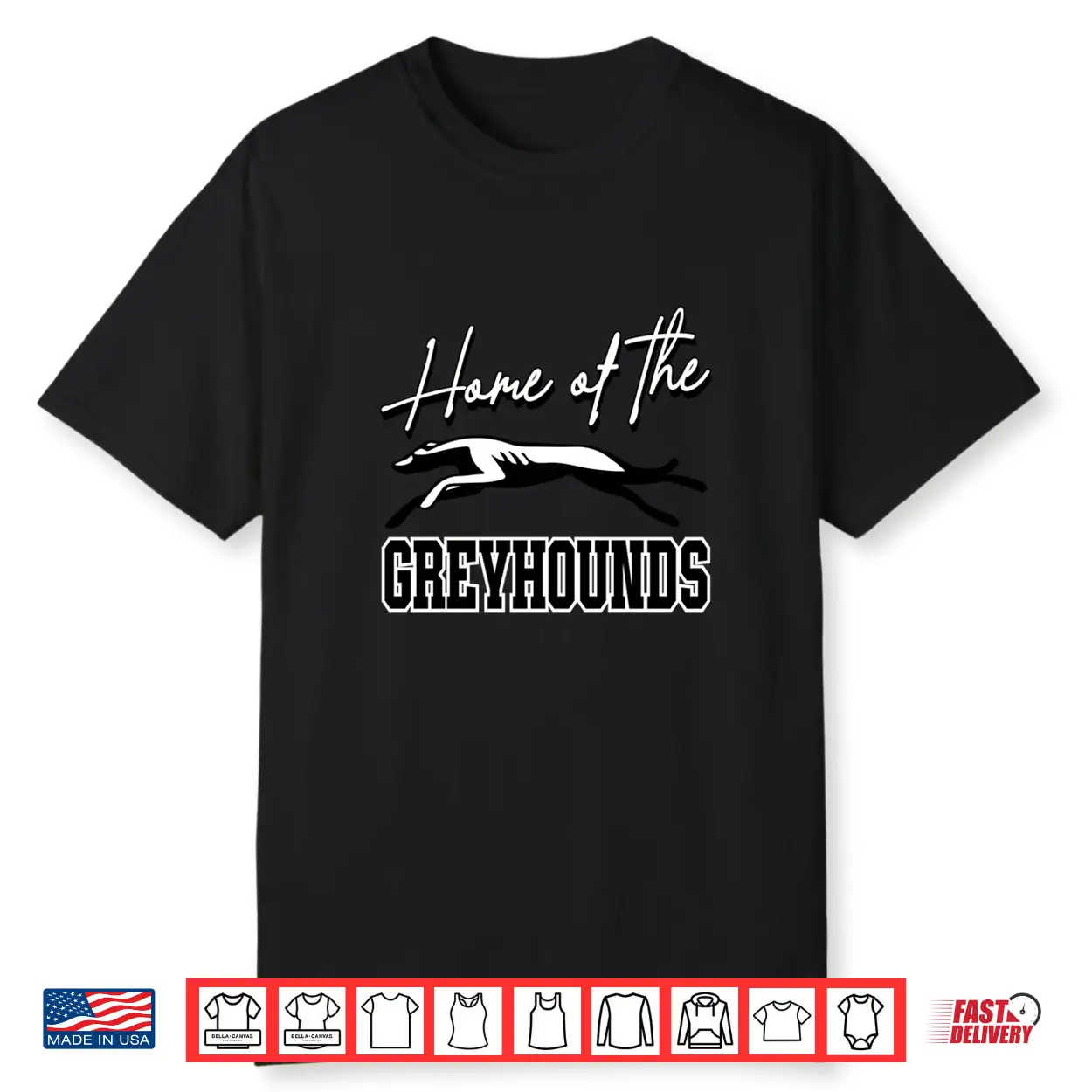 Home Of The Greyhounds School Spirit Mascot Greyhound Shirt Home Of The Greyhounds School Spirit Mascot Greyhound Shirt