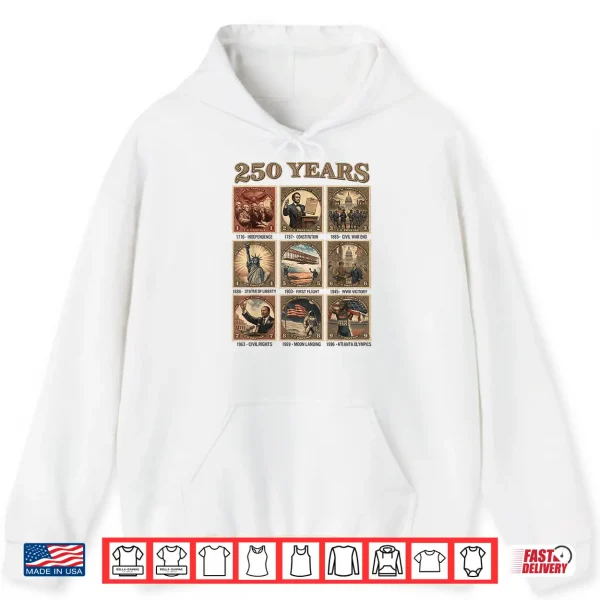 250 Years Of American History Shirts 1776 2026 4Th Of July Shirt 1 Hoodie 250 Years of American History Shirts 1776 2026 4TH of July Shirt