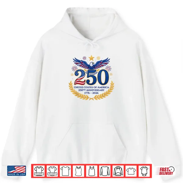 250Th Anniversary Usa 1776 2026 Independence Day 4Th Of July Shirt 1 Hoodie 250th Anniversary USA 1776 2026 Independence Day 4th of July Shirt